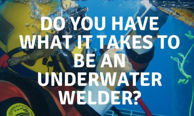 Do you have what it takes to be an underwater welder?