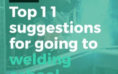 Top 10 tips for going to welding school